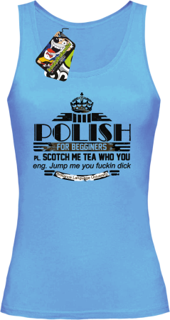 POLISH for begginers Scotch me tea who you - Top damski 