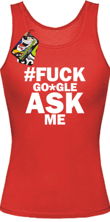 FUCK GOOGLE ASK ME - Top damski 