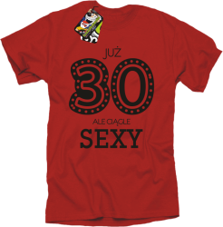 JUŻ 30-STKA ALE CIĄGLE SEXY - Koszulka męska czerwona 
