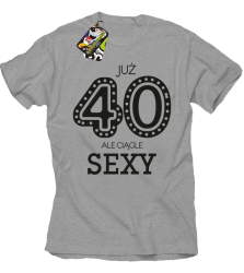 JUŻ 40-STKA ALE CIĄGLE SEXY -  Koszulka męska melanż 