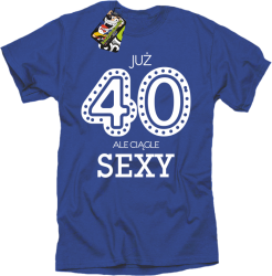JUŻ 40-STKA ALE CIĄGLE SEXY -  Koszulka męska niebieska 