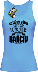 Niektórzy mówią do mnie po imieniu ale najważniejsi mówią do mnie BABCIU - Top damski błękit