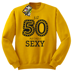 JUŻ 50-STKA ALE CIĄGLE SEXY -  Bluza męska standard bez kaptura żółty 