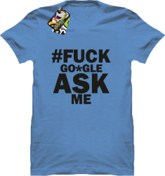 FUCK GOOGLE ASK ME - Koszulka męska błękit 
