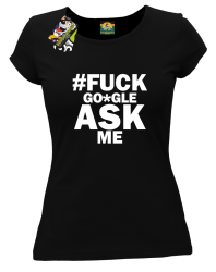 FUCK GOOGLE ASK ME - Koszulka damska czarna 