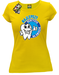 Najlepszy dentysta na świecie - Koszulka damska żółta 