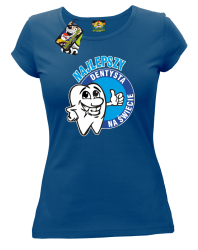 Najlepszy dentysta na świecie - Koszulka damska niebieska 