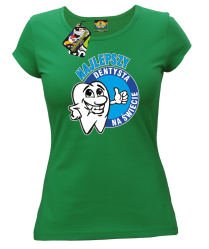 Najlepszy dentysta na świecie - Koszulka damska zielona 