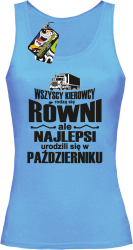 Wszyscy kierowcy rodzą się równi ale najlepsi urodzili się w - Top damski błękit