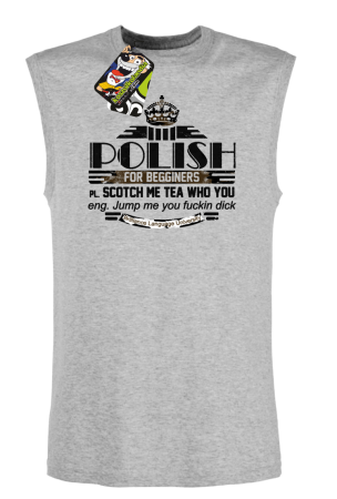 POLISH for begginers Scotch me tea who you - Bezrękawnik męski 