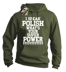 I SPEAK POLISH WHAT IS YOUR SUPER POWER ? - Bluza męska z kapturem khaki