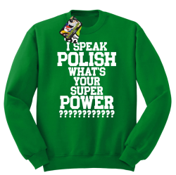 I SPEAK POLISH WHAT IS YOUR SUPER POWER ? - Bluza męska standard bez kaptura zielona 