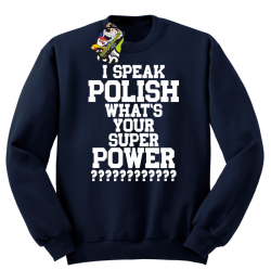 I SPEAK POLISH WHAT IS YOUR SUPER POWER ? - Bluza męska standard bez kaptura granat