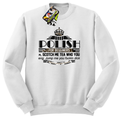 POLISH for begginers Scotch me tea who you - Bluza męska standard bez kaptura biała 