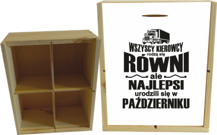 Wszyscy kierowcy rodzą się równi ale najlepsi urodzili się w - Skrzyneczka ozdobna