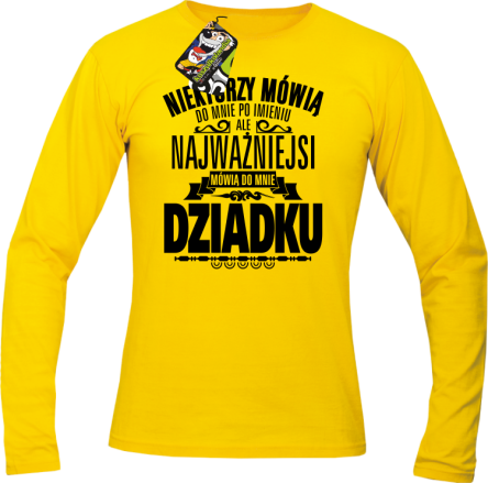 Niektórzy mówią do mnie po imieniu ale najważniejsi mówią do mnie DZIADKU - Longsleeve męski żółty