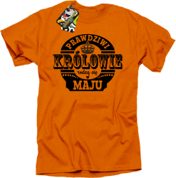 Prawdziwi KRÓLOWIE rodzą się w Maju - Koszulka męska pomarańcz 
