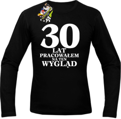 30  lat pracowałem na ten wygląd - Longsleeve męski czarny