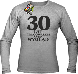 30  lat pracowałem na ten wygląd - Longsleeve męski melanż