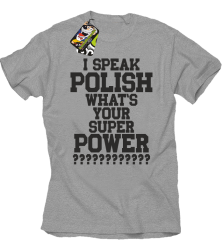 I SPEAK POLISH WHAT IS YOUR SUPER POWER ? - Koszulka męska melanż 