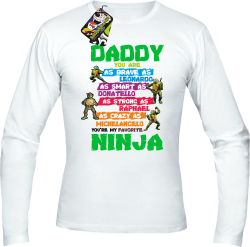 Daddy you are as brave as Leonardo Ninja Turtles - Longsleeve męski biała