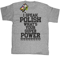 I SPEAK POLISH WHAT IS YOUR SUPER POWER ? - Koszulka dziecięca melanż 