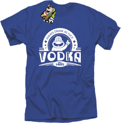 Vodka Always Drunk as Fuck - Koszulka męska niebieska 