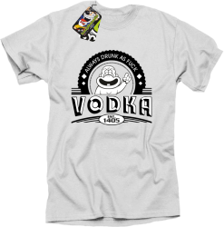 Vodka Always Drunk as Fuck - Koszulka męska biała 
